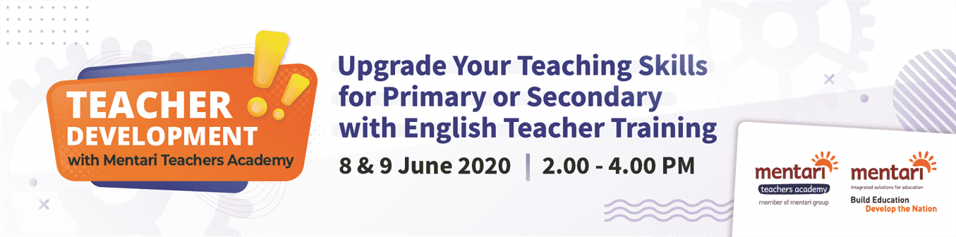 ENGLISH - Teacher Development with Mentari Teachers Academy